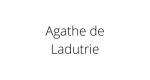 Agathe de Ladutrie